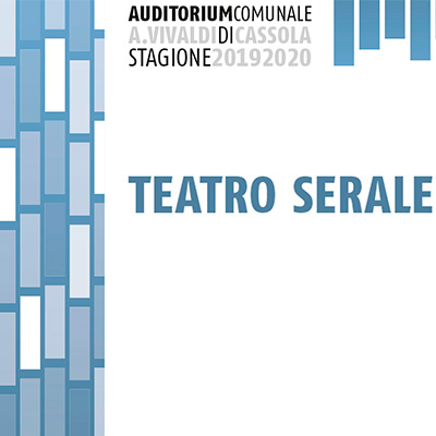 Teatro Serale 2019/2020: tra musica e prosa