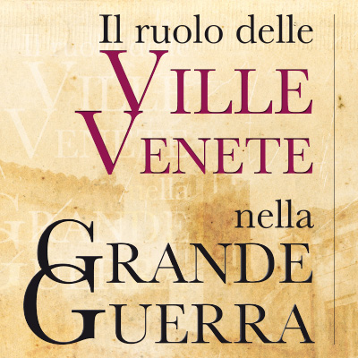 The role of Venetian Villas in the Great War