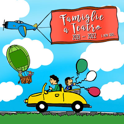 Famiglie a teatro 2021/22