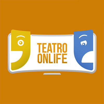 Teatro Onlife: il teatro direttamente a casa tua