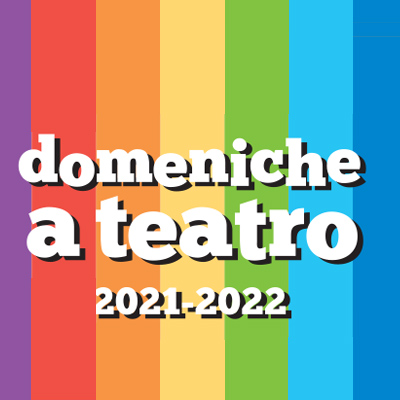 Domeniche a teatro 2022