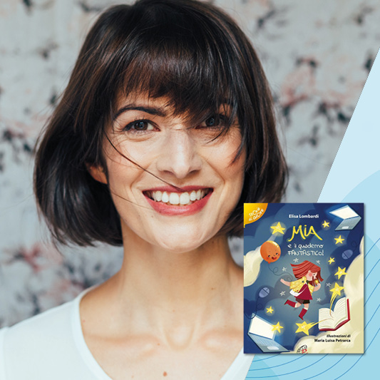 Elisa Lombardi presenta il libro Mia e il quaderno fantastico!