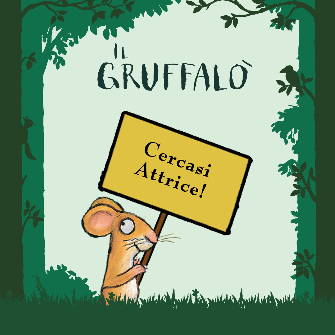 Il Gruffalò cerca un’attrice! | Bando di Audizione